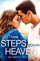 Three Steps Above Heaven / Tres metros sobre el cielo (2010)